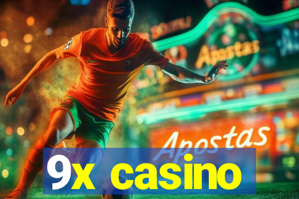9x casino